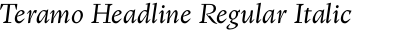 Teramo Headline Regular Italic